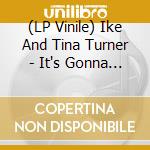 (LP Vinile) Ike And Tina Turner - It's Gonna Work Out Fine vinile