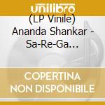 (LP Vinile) Ananda Shankar - Sa-Re-Ga Machan vinile