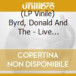 (LP Vinile) Byrd, Donald And The - Live At The Jazz Workshop, Boston Septem (2 Lp) vinile