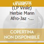 (LP Vinile) Herbie Mann Afro-Jaz - African Suite vinile
