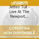 Jethro Tull - Live At The Newport Popfestival 1969 cd