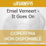 Emiel Verneert - It Goes On cd