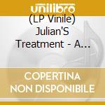 (LP Vinile) Julian'S Treatment - A Time Before This vinile