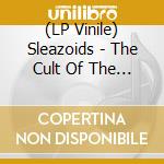 (LP Vinile) Sleazoids - The Cult Of The Sleazoids vinile