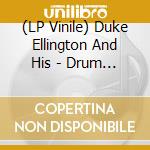 (LP Vinile) Duke Ellington And His - Drum Is A Woman lp vinile