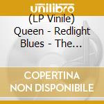 (LP Vinile) Queen - Redlight Blues - The Lost Bbc Sessions vinile