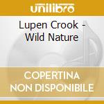 Lupen Crook - Wild Nature cd