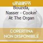 Bouzida, Nasser - Cookin' At The Organ cd