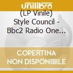 (LP Vinile) Style Council - Bbc2 Radio One Station - Live At Goldigg vinile