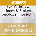 (LP Vinile) Liz Jones & Broken Windows - Double Measures vinile