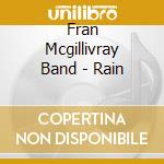 Fran Mcgillivray Band - Rain cd