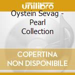 Oystein Sevag - Pearl Collection cd