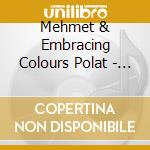 Mehmet & Embracing Colours Polat - Quantum Leap cd