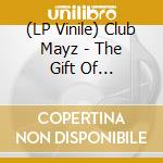 (LP Vinile) Club Mayz - The Gift Of Surrender lp vinile di Club Mayz