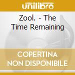 Zool. - The Time Remaining cd
