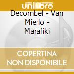 Decombel - Van Mierlo - Marafiki cd