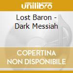 Lost Baron - Dark Messiah cd