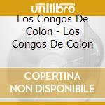 Los Congos De Colon - Los Congos De Colon cd