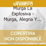Murga La Explosiva - Murga, Alegria Y Carnaval En Panama cd