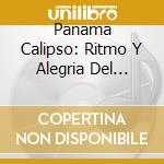 Panama Calipso: Ritmo Y Alegria Del Caribe cd