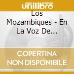 Los Mozambiques - En La Voz De Sus Cantantes Famosos cd