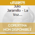 Julio Jaramillo - La Voz Sentimental De America cd