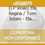 (LP Vinile) Elis Regina / Tom Jobim - Elis & Tom vinile