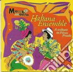 Habana Ensemble - Mambomania A Tribute To Perez Prado cd