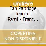 Ian Partridge Jennifer Partri - Franz Schubert Stimme Der Lie cd
