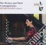Jennifer Bate - The Wesleys And Their Contemporaries cd