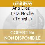 Ana Diaz - Esta Noche (Tonight) cd