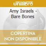 Amy Israels - Bare Bones cd