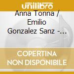 Anna Tonna / Emilio Gonzalez Sanz - Espana Alla Rossini cd