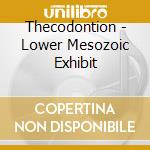 Thecodontion - Lower Mesozoic Exhibit cd