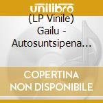 (LP Vinile) Gailu - Autosuntsipena Hasia Da 3 2 1 Znort (2 Lp) vinile