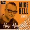 (LP Vinile) Mike Bell - Hey, Heartache (7') cd