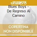 Blues Boys - De Regreso Al Camino cd