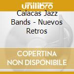 Calacas Jazz Bands - Nuevos Retros cd