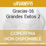 Gracias-16 Grandes Exitos 2 cd