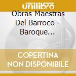 Obras Maestras Del Barroco - Baroque Masterpieces cd
