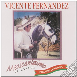 Vicente Fernandez - Mexicanisimo cd musicale di Fernandez Vicente