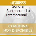 Sonora Santanera - La Internacional Sonora Santanera Y Sus Invitados cd