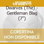 Dwarves (The) - Gentleman Blag (7