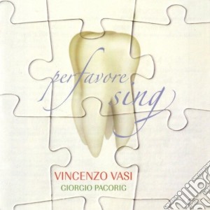 Vincenzo Vasi - Per Favore Sing cd musicale di Vincenzo Vasi