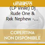 (LP Vinile) Dj Rude One & Rxk Nephew - The Onederful Nephew vinile