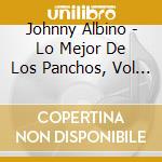 Johnny Albino - Lo Mejor De Los Panchos, Vol . 2