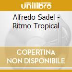 Alfredo Sadel - Ritmo Tropical cd