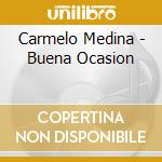 Carmelo Medina - Buena Ocasion cd musicale di Carmelo Medina