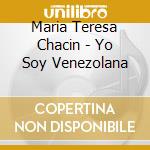 Maria Teresa Chacin - Yo Soy Venezolana cd