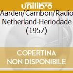 Aarden/Cambon/Radio Netherland-Heriodade  (1957) cd